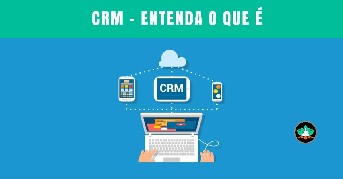 CRM: o que é e por que sua empresa precisa dessa estrutura